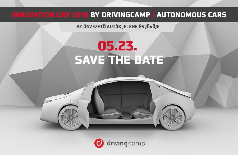 Innovation Day 2018 - Minden, amit az önvezető autókról tudni szeretnél! - STYLENEWS - Aktuális - automatizált vezetés, autonóm autók, drivingcamp, innovation day, innovaton day by drivingcamp, önvezető autó, 