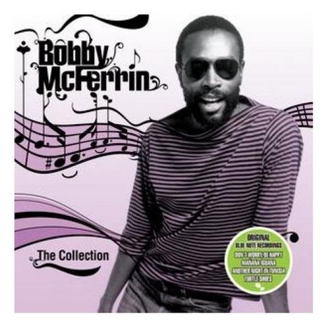 Bobby McFerrin: The Collections -  -  - Bobby McFerrin: The Collections, 