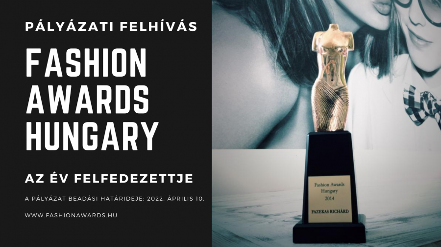 12. Fashion Awards Hungary Év felfedezettje divatdíj pályázat - DIVAT&STÍLUS - Hírek  - díjátadó, díjkiosztó, fashion awards hungary, 