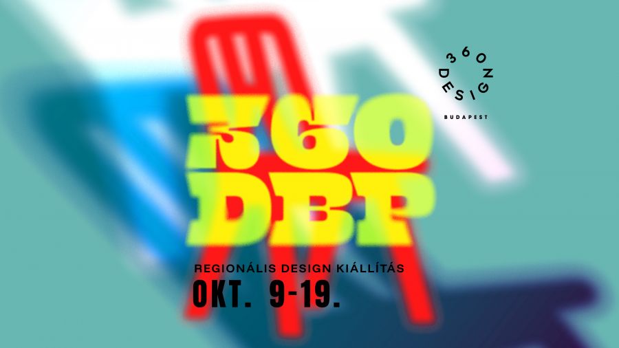 A hazai és régiós kortárs formatervezés legjava a kétszeres Red Dot-díjas 360 Design Budapest kiállításon - STYLENEWS - Rendezvények - Budapest Design Week, Magyar Divat %26 Design Ügynökség, 