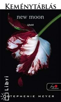 New Moon - Új Hold - Fesztelen mindennapok -  - Hegylakó, Keménytáblás, New Moon, 