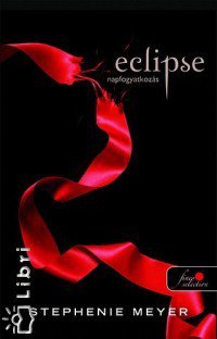 Eclipse - Napfogyatkozás - Fesztelen mindennapok -  - Eclipse, könyv, napfogyatkozás, Twilight, 