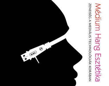 Az első hazai kötet a digitális zene kultúrájáról - Fesztelen mindennapok -  - digitális, elektronikus zene, Esztétika, Hang, könyv, Médium, zene, 