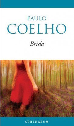 Brida - Fesztelen mindennapok -  - 2010, könyv, Paulo Coelho, 