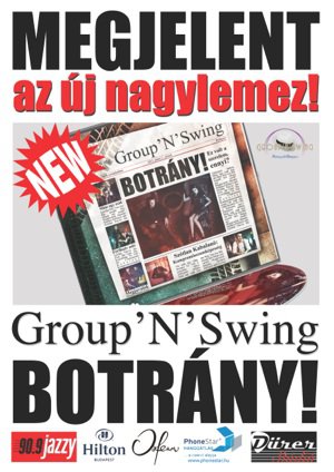 Botrány a lemezpiacon! - STYLELIFE - Fesztelen mindennapok - +++Group+N%5C%27+Swing, ++Botr%C3%A1ny, +G%C3%A1jer+B%C3%A1lint, Mih%C3%A1lyi+R%C3%A9ka, 