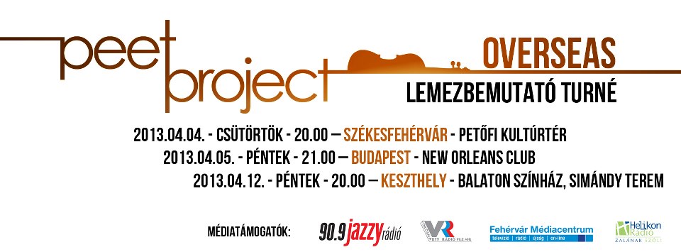Nincsenek világsztárjaink? Hogyne lennének! - STYLELIFE - Fesztelen mindennapok - funky, jazz, koncert, lemezbemutató, Overseas, Peet Project, pop, 