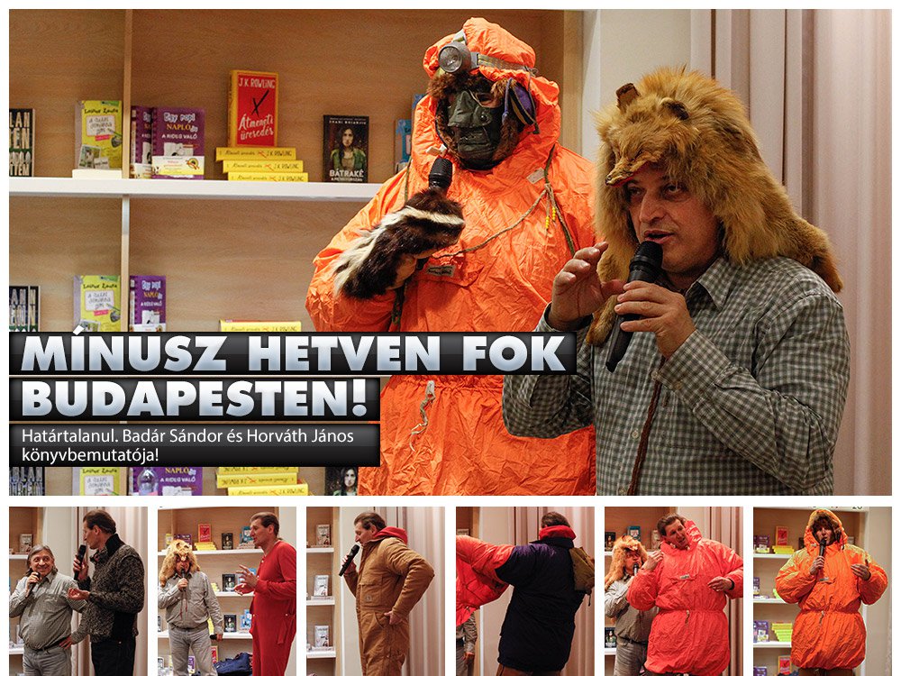 Mínusz hetven fok Budapesten! - STYLELIFE -  - Badár Sándor, Határtalanul, Horváth János, könyv, 