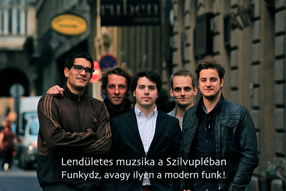 Lendületes muzsika a Szilvupléban - Interjúk -  - Funkydz, 