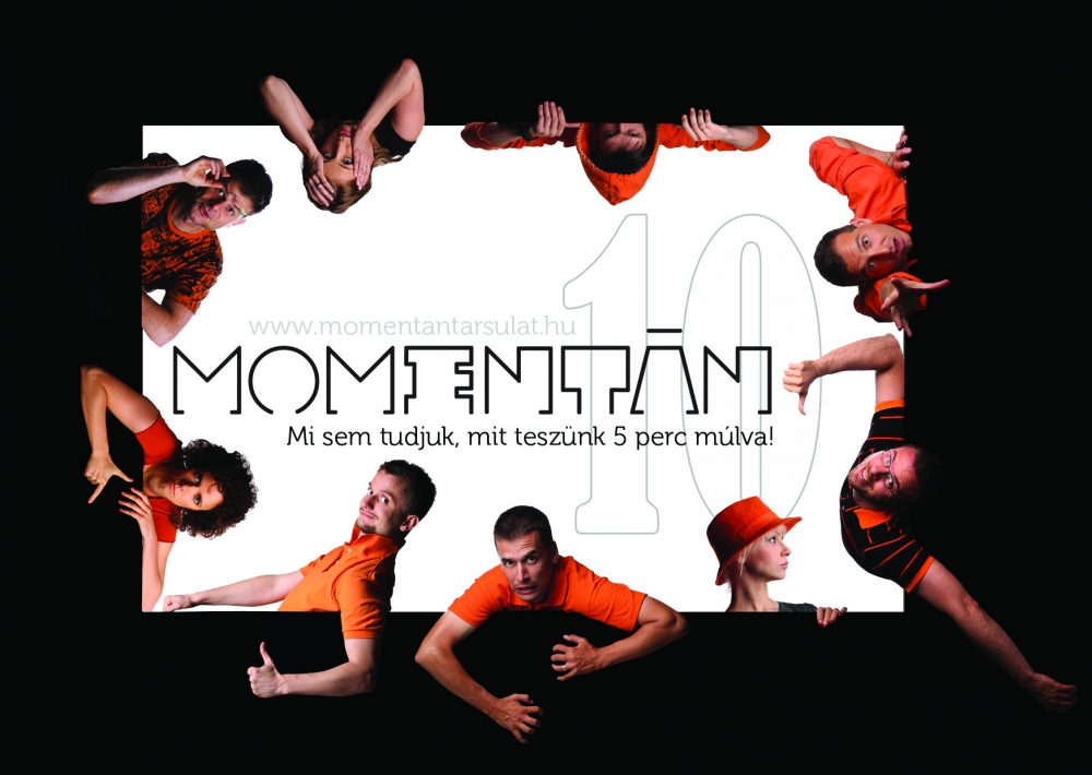 10 éve nem tudják, mit tesznek 5 perc múlva! - STYLENEWS - Rendezvények - IMPRÓ, MOMENTÁN TÁRSULAT, színház, 
