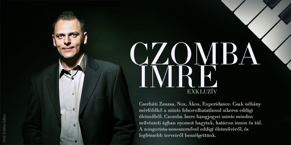 Czomba Imre exkluzív! - Interjúk -  - Czomba Imre, interjú, 