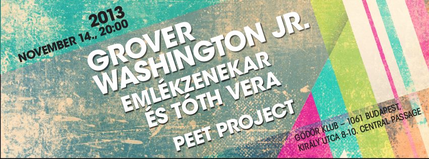 Őszi Smooth Jazz Fiesta! - STYLENEWS - Rendezvények - Gödör Klub, Grover Washington Jr. Emlékzenekar, Peet Project, 