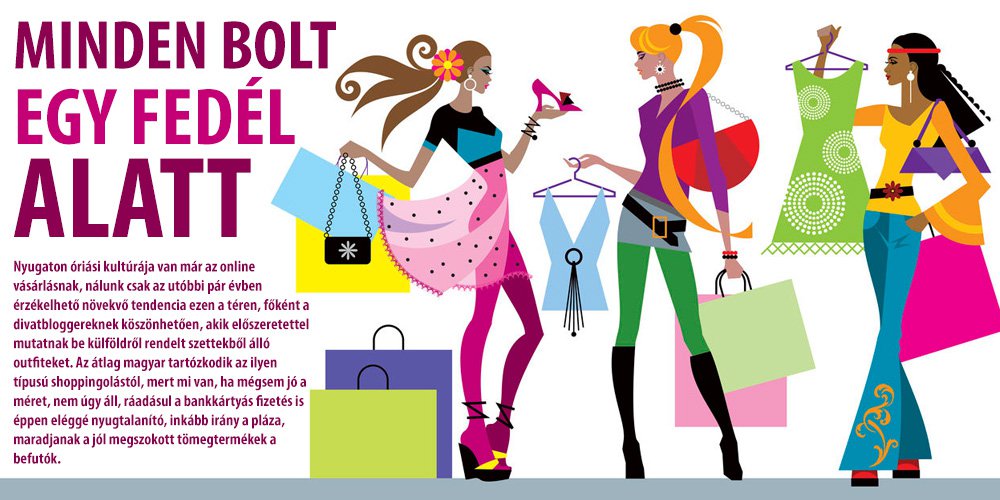 Minden bolt egy fedél alatt - DIVAT&STÍLUS - Hírek  - e kereskedelem, online áruház, online vásárlás, shopalike, 