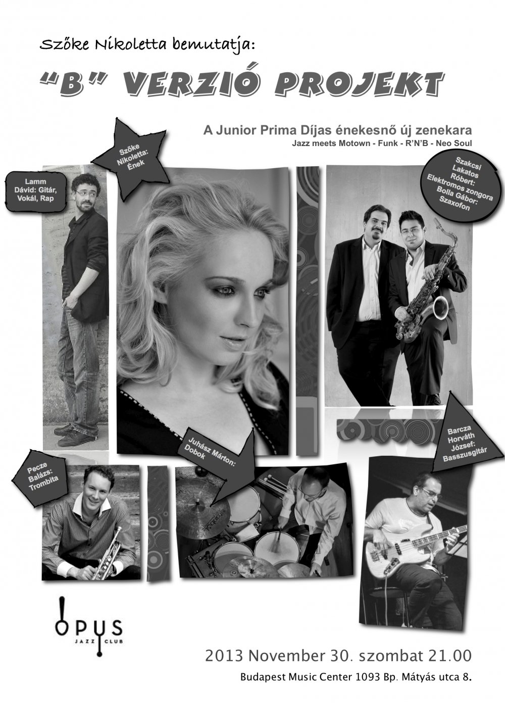 Szőke Nikoletta új formációja! - STYLENEWS - Rendezvények - „B” Verzió Projekt, koncert, Szőke Nikoletta, 