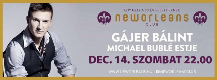Gájer Bálint-est a New Orleans Clubban! - STYLENEWS - Rendezvények - Gájer Bálint, New Orleans Club, 