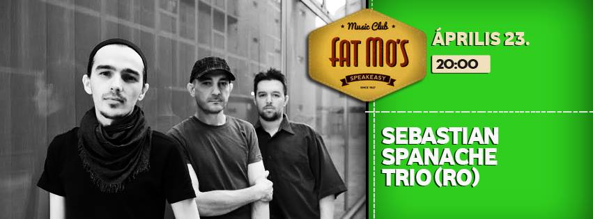 Este kilenckor lehull a lepel! - STYLENEWS - Rendezvények - Fat Mos, koncert, Sebastian Spanache Trio, 