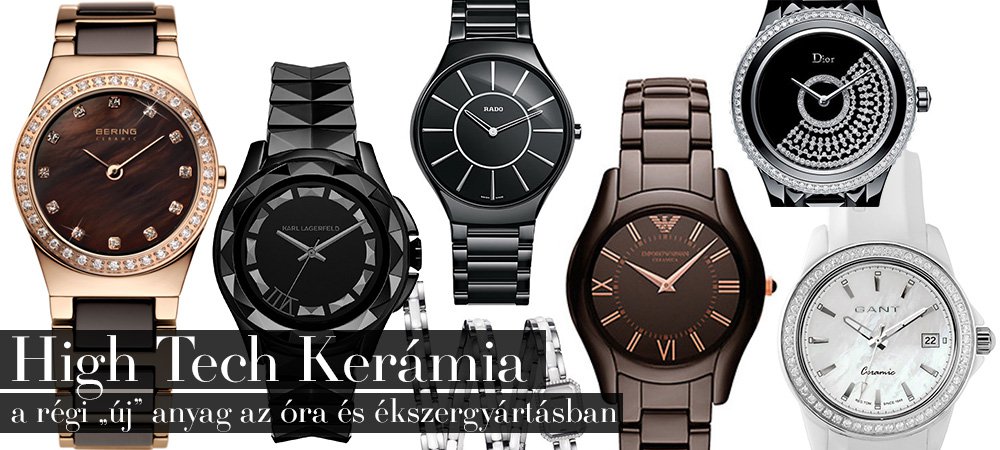 High Tech Kerámia - a régi „új” anyag az óra és ékszergyártásban -  -  - ékszer, kerámia, óra, 