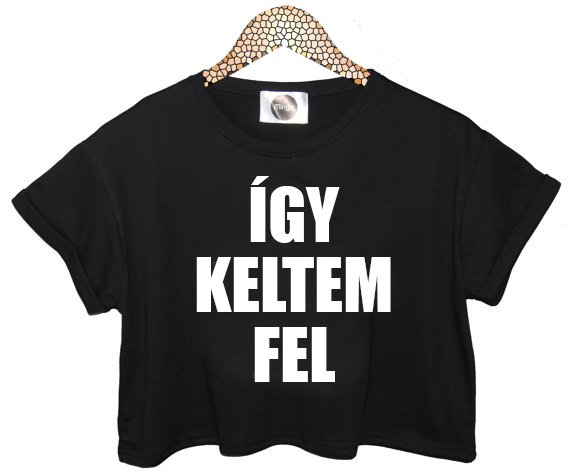Ha a pólófelirataid magyarul lennének - DIVAT&STÍLUS - Fesztelen mindennapok - styledrops, 