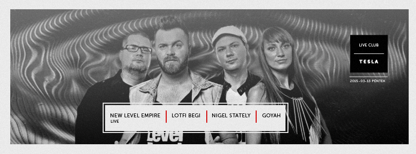 NEW LEVEL EMPIRE NAGYKONCERT - Rendezvények -  - new level empire, tesla, tesla budapest, 