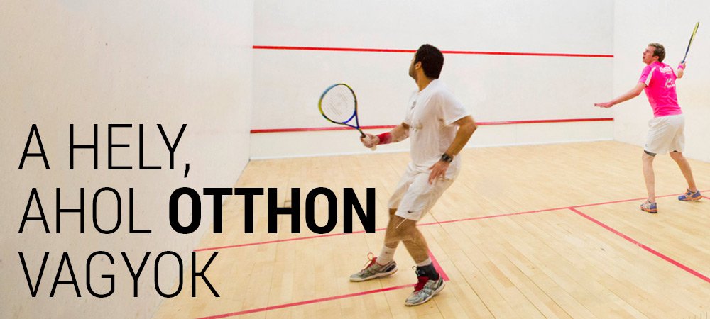 A hely, ahol otthon vagyok - Egészség -  - fitness, rózsadomb squash club, rsc, sport, szabadidő, testmozgás, 