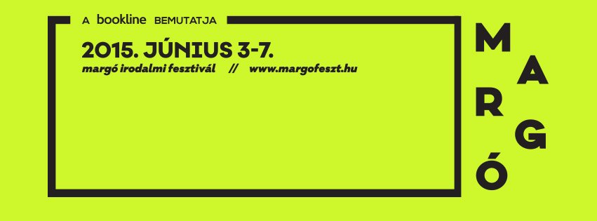 Péterfy, Harcsa Veronika, Petri-slam és Esterházy is a Margón - Rendezvények -  - margó fesztivál, 