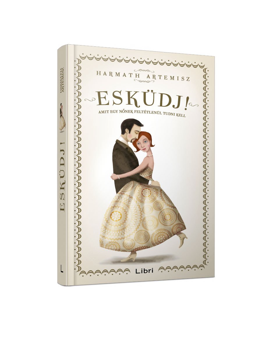 Amit egy nőnek feltétlenül tudni kell a jegyességtől a házasságig - STYLENEWS - Kultúr-kitérő - esküvő, házasság, könyv, kultúra, olvasnivaló, szerelem, 