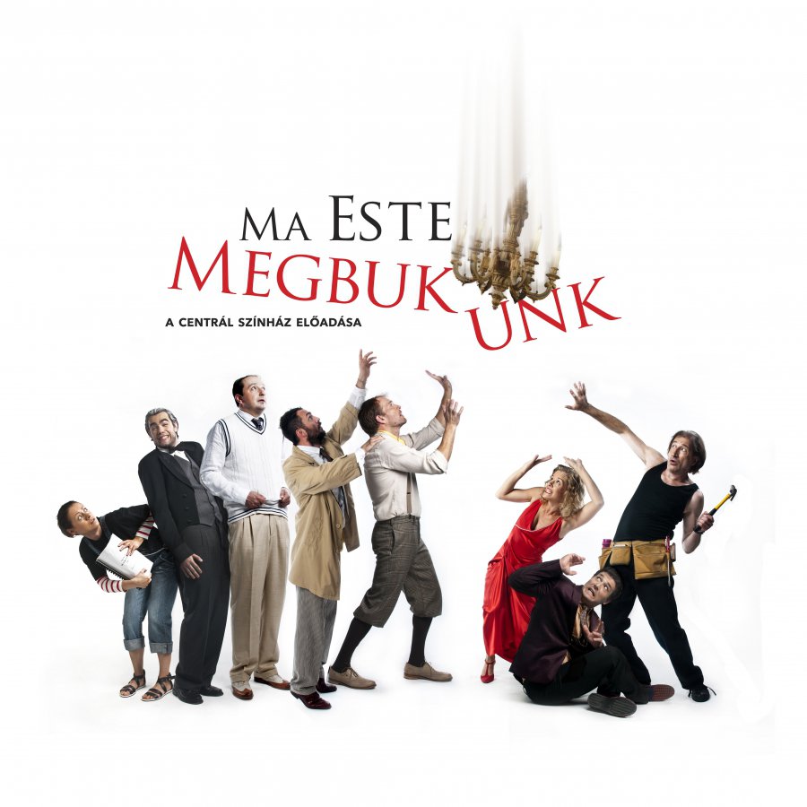 Új darabbal debütál a Centrál! - STYLENEWS - Kultúr-kitérő - centrál, centrál színház, kultúra, ma este megbukunk!, színház, vígjáték, 