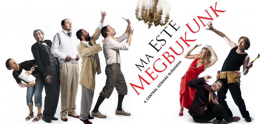 A Centrál Színház nagy bukása! - STYLENEWS - Kultúr-kitérő - ajánló, bemutató, centrál síznház, ma este megbukunk, premier, 