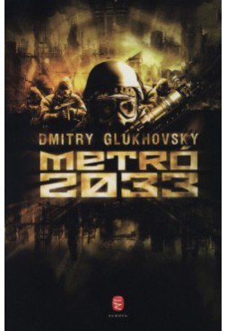 Metro2033: Az ember tragédiája Moszkva alatt - Fesztelen mindennapok -  - dmitry glukhovsky, könyv, metró2033, 