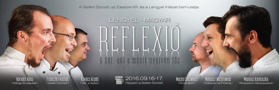 Lengyel-Magyar gasztro reflexió a Gellértben, avagy ki hogy főz a másik  nyelvén - STYLENEWS - STYLELIFE - gasztronómia, gellért, rendezvény, 
