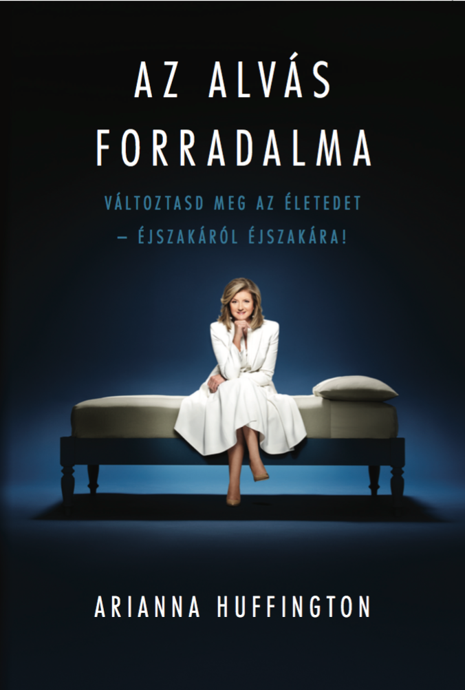 Megjelent az alvás bibliája - STYLENEWS - Kultúr-kitérő - alvás, arianna huffington, könyvajánló, 